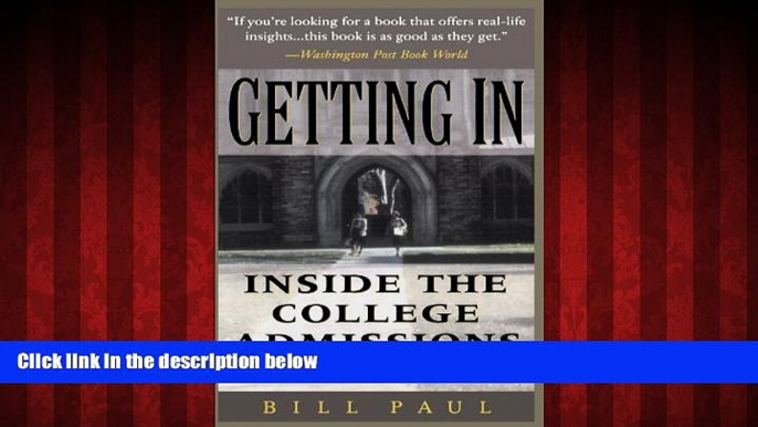 Enjoyed Read Getting In: Inside The College Admissions Process