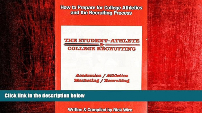 eBook Download The Student-Athlete and College Recruiting: How to Prepare for College Athletics