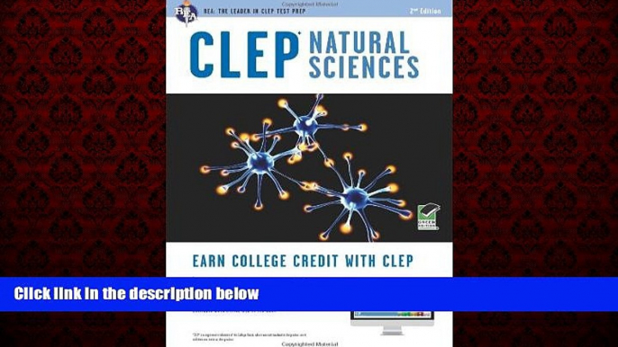 For you CLEPÂ® Natural Sciences Book + Online (CLEP Test Preparation)