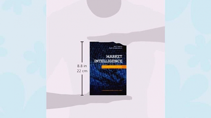 [PDF] Market Intelligence: Building Strategic Insight Full Colection