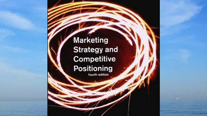 [PDF] Marketing Strategy and Competitive Positioning: 4th (fourth) edition Full Online