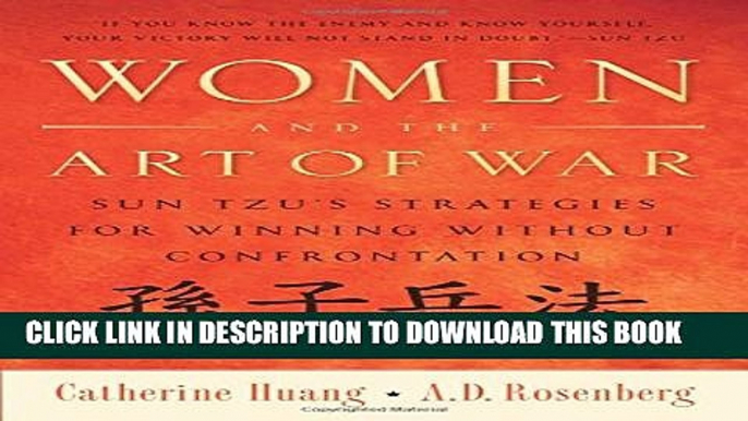 [PDF] Women and the Art of War: Sun Tzu s Strategies for Winning Without Confrontation Popular