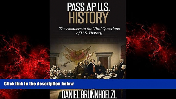 Popular Book Pass AP U.S. History: The Answers to the Vital Questions of U.S. History