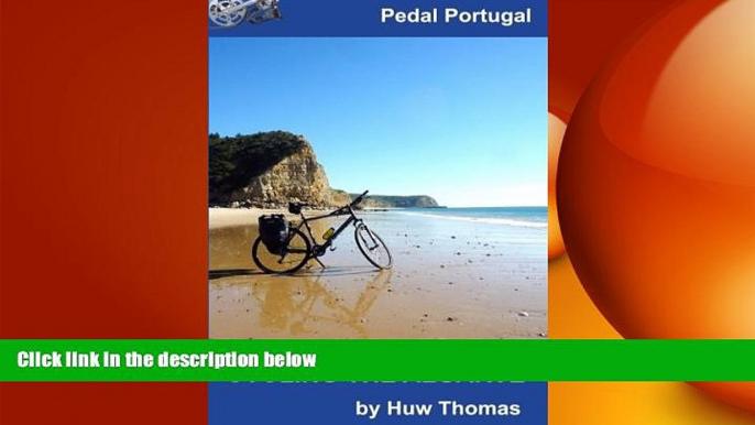 READ book  Cycling The Algarve (Pedal Portugal Tours   Day Rides) (Volume 2)  BOOK ONLINE