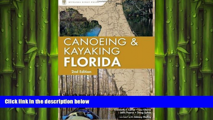 there is  Canoeing and Kayaking Florida (Canoe and Kayak Series)