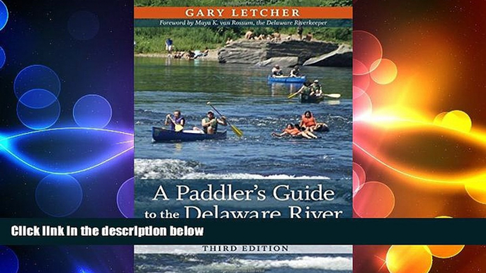 there is  A Paddler s Guide to the Delaware River: Kayaking, Canoeing, Rafting, Tubing (Rivergate