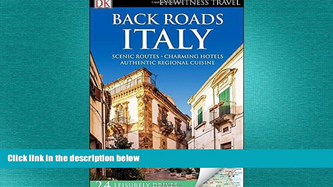 different   Back Roads Italy (Eyewitness Travel Back Roads)