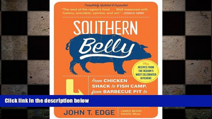 there is  Southern Belly: A Food Lover s Companion