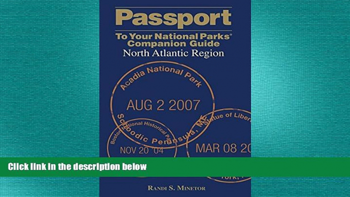 complete  Passport To Your National ParksÂ® Companion Guide: North Atlantic Region (Passport Series)