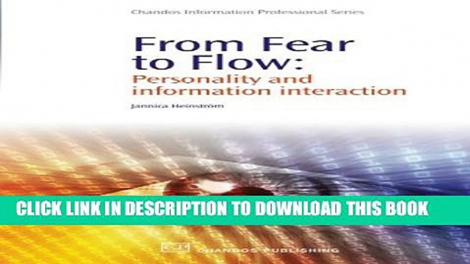 Collection Book From Fear to Flow: Personality and Information Interaction (Chandos Information