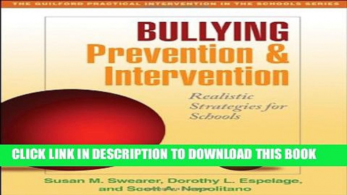 [New] Bullying Prevention and Intervention: Realistic Strategies for Schools (The Guilford