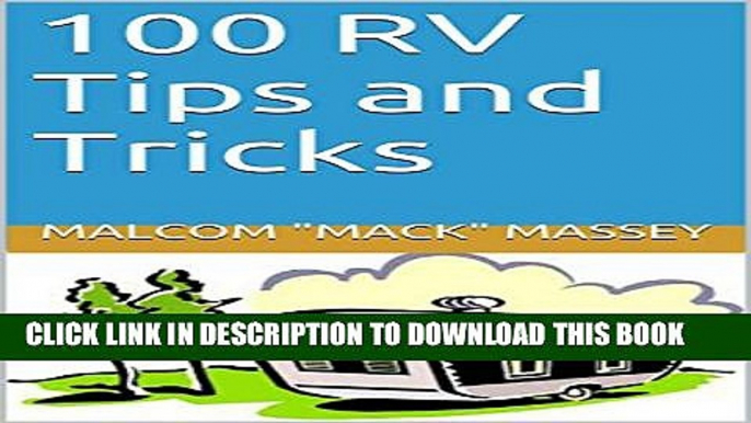 [PDF] 100 RV Tips and Tricks (Mack s RV Handbook) Popular Online