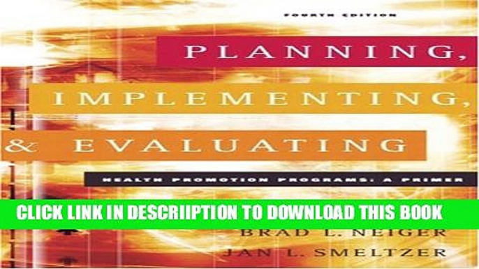 [PDF] Planning, Implementing, and Evaluating Health Promotion Programs: A Primer (4th Edition)