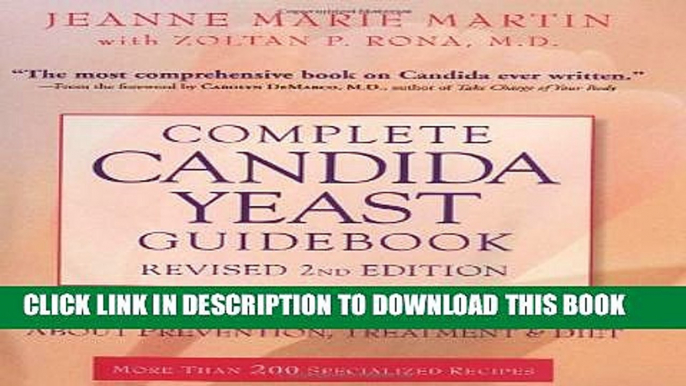 Collection Book Complete Candida Yeast Guidebook, Revised 2nd Edition: Everything You Need to Know