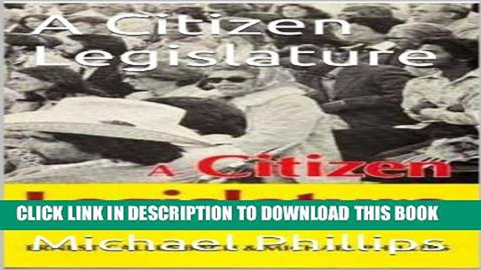 [New] A Citizen Legislature Exclusive Online