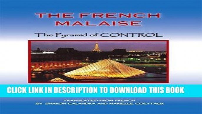 [New] The French Malaise : Pyramid of Control Exclusive Full Ebook