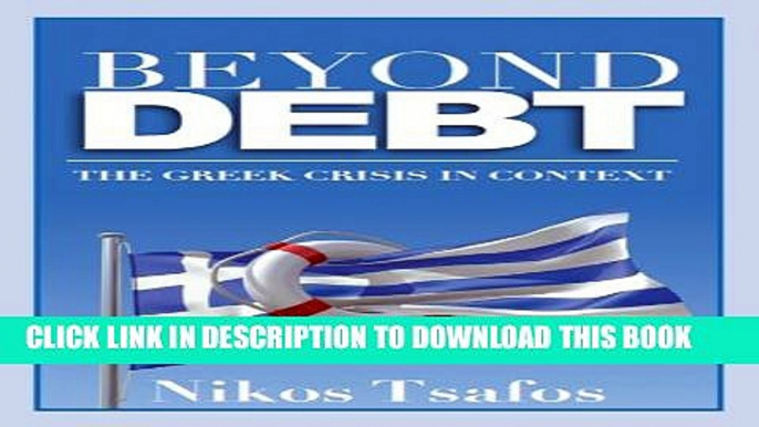 [PDF] Beyond Debt: The Greek Crisis in Context Exclusive Online