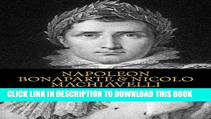 [New] Best Quotes Of: Napoleon Bonaparte   Nicolo Machiavelli (BESTQUOTESOF.COM - COLLECTION Book