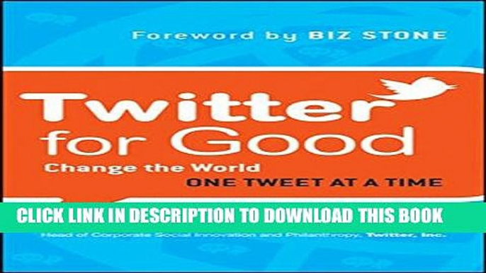 [PDF] Twitter for Good: Change the World One Tweet at a Time Popular Online