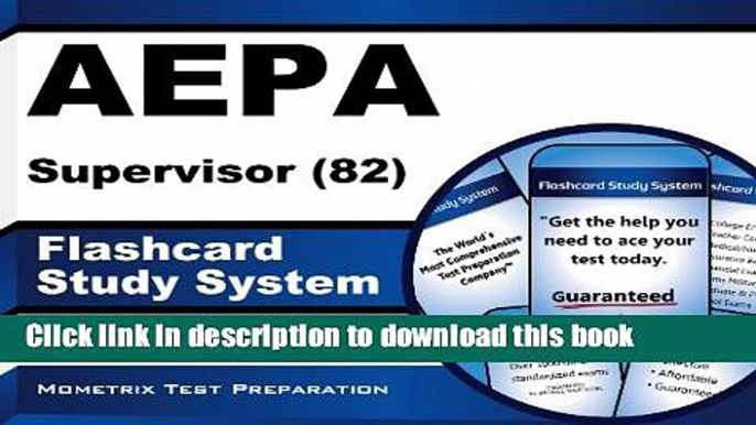 Read AEPA Supervisor (82) Flashcard Study System: AEPA Test Practice Questions   Exam Review for