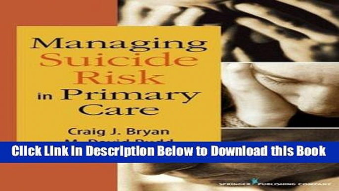 [Reads] Managing Suicide Risk in Primary Care Free Ebook