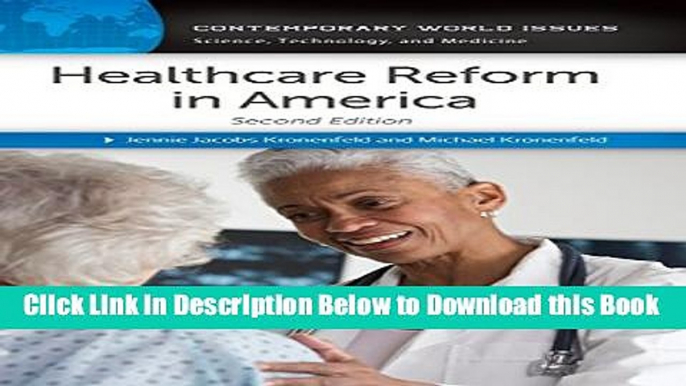 [Reads] Healthcare Reform in America: A Reference Handbook, 2nd Edition (Contemporary World