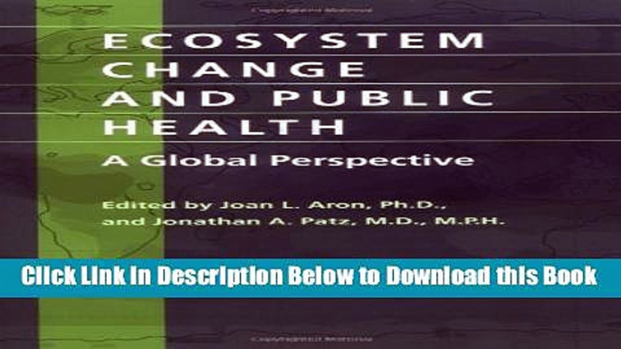 [Best] Ecosystem Change and Public Health: A Global Perspective Online Books