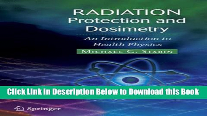 [Best] Radiation Protection and Dosimetry: An Introduction to Health Physics Free Books