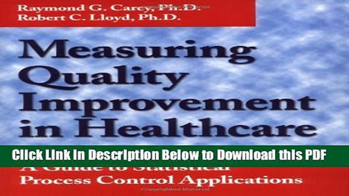 [Read] Measuring Quality Improvement in Healthcare: A Guide to Statistical Process Control