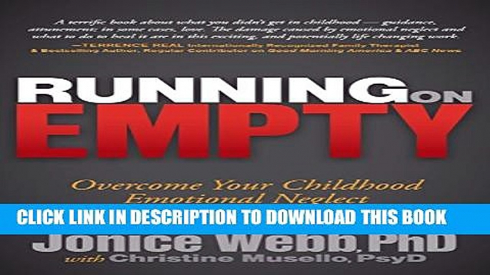 [PDF] Running on Empty: Overcome Your Childhood Emotional Neglect Popular Online