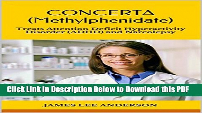 [Read] CONCERTA (Methylphenidate): Treats Attention Deficit Hyperactivity Disorder (ADHD) and