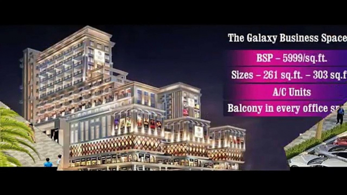 Pocket friendly commerial space Galaxy Diamond Plaza