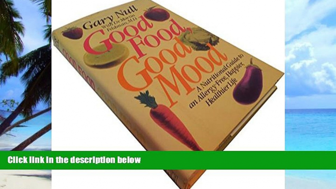 Big Deals  Good Food, Good Mood: Treating Your Hidden Allergies  Free Full Read Best Seller