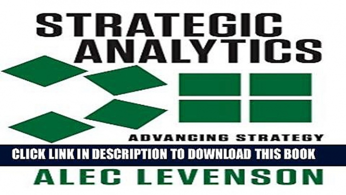 [PDF] Strategic Analytics: Advancing Strategy Execution and Organizational Effectiveness Popular