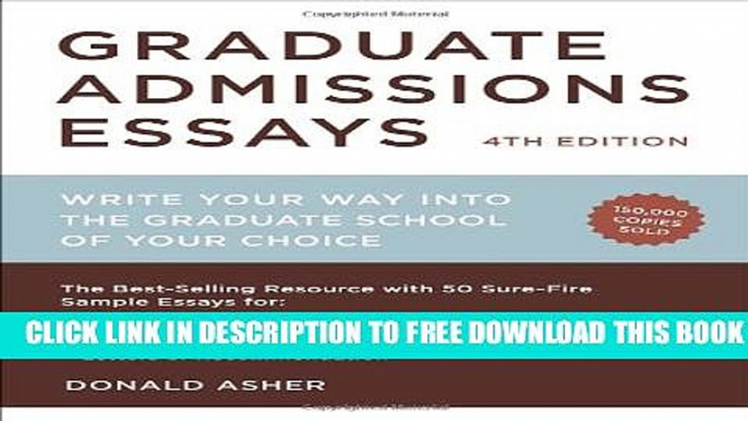 Collection Book Graduate Admissions Essays, Fourth Edition: Write Your Way into the Graduate