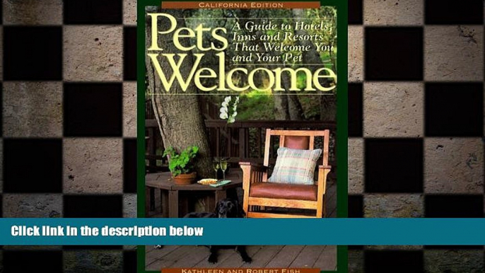 READ book  Pets Welcome : A Guide to Hotels, Inns and Resorts That Welcome You and Your Pet: