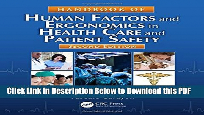 [Read] Handbook of Human Factors and Ergonomics in Health Care and Patient Safety, Second Edition