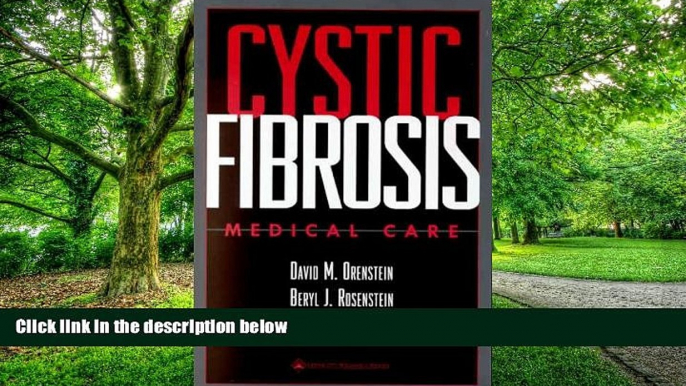 Big Deals  Cystic Fibrosis: Medical Care  Free Full Read Most Wanted