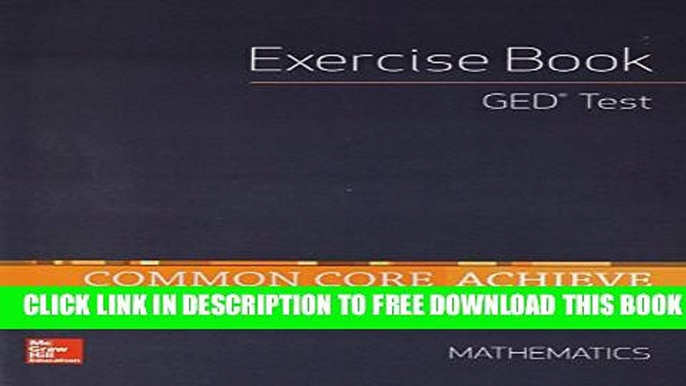 New Book Common Core Achieve, GED Exercise Book Mathematics (BASICS   ACHIEVE)