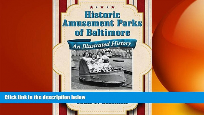READ book  Historic Amusement Parks of Baltimore: An Illustrated History  FREE BOOOK ONLINE