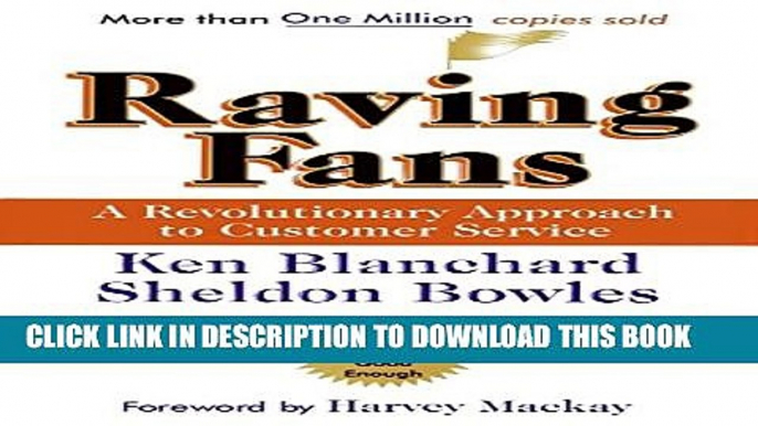 [Read] Raving Fans: A Revolutionary Approach to Customer Service Full Online