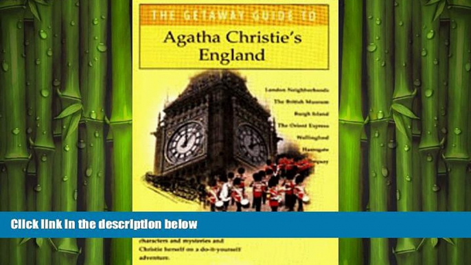 Free [PDF] Downlaod  The Getaway Guide to Agatha Christie s England (Getaway Guides)  BOOK ONLINE