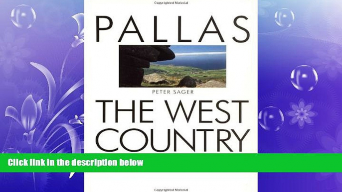 READ book  The West Country: Wiltshire, Dorset, Somerset, Devon and Cornwall (Pallas Guides)