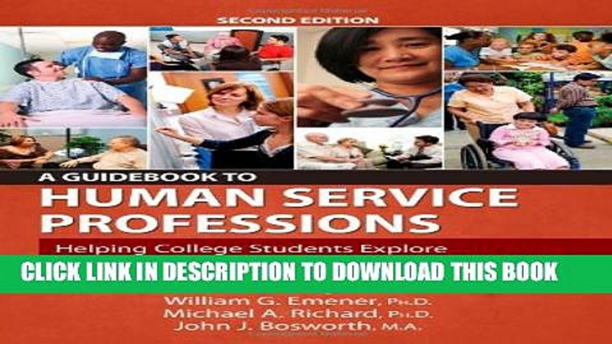 [Read PDF] A Guidebook to Human Service Professions: Helping College Students Explore