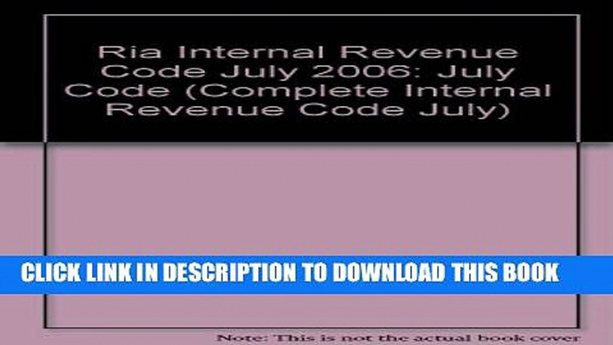 [PDF] Ria Internal Revenue Code July 2006: July Code (Internal Revenue Code Summer) Full Collection