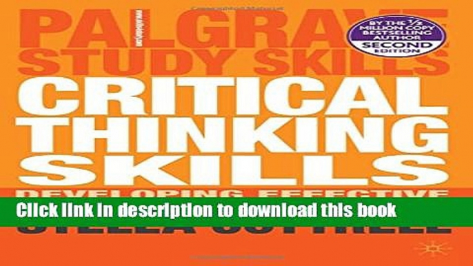 Read Critical Thinking Skills: Developing Effective Analysis and Argument (Palgrave Study Skills)