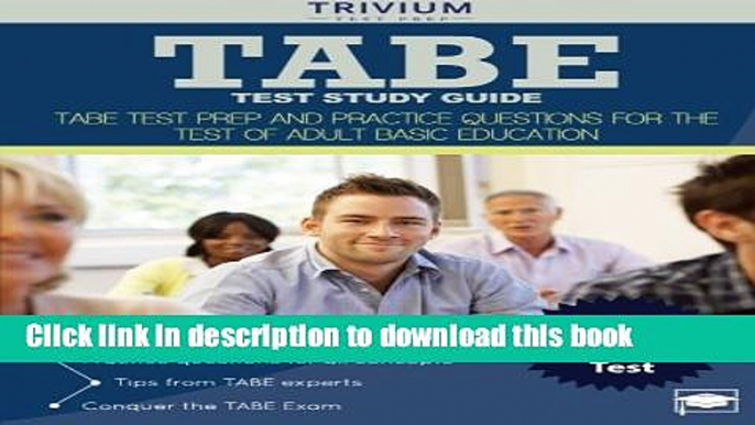 Read TABE Test Study Guide: TABE Test Prep and Practice Questions for the Test of Adult Basic