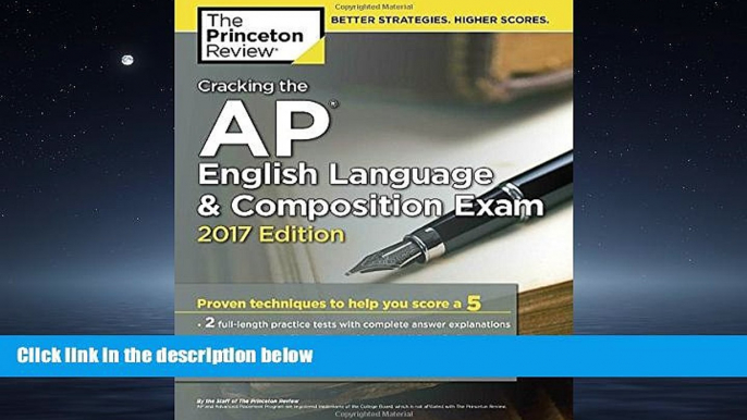 For you Cracking the AP English Language   Composition Exam, 2017 Edition (College Test Preparation)