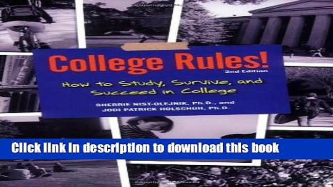 Read College Rules!: How to Study, Survive, and Succeed in College (College Rules: How to Study,