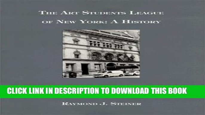 [PDF] The Art Students League of New York: A History Full Online